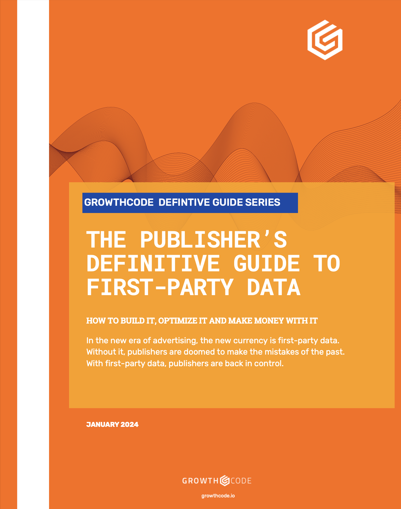 GrowthCode's Definitive Guide to First Party Data 